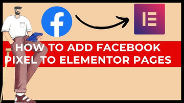How To Add Facebook Pixel On Your Elementor Pages In 2021