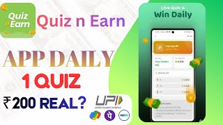 Daily 1 Quiz Khele or ₹200 Tak jeete | Quiz n Earn App Se Paise Kaise Kamaye  screenshot 3