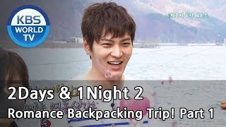 2 Days & 1 Night - 1박 2일 - Romance Backpacking Trip! Ep.1 (2013.05.26)