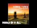 Manic Drive - Middle Of It All