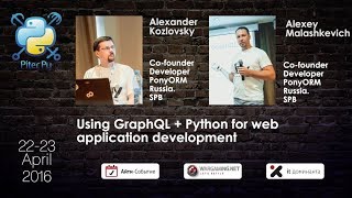 Алексей Малашкевич & Александр Козловский: Using GraphQL + Python for web application development