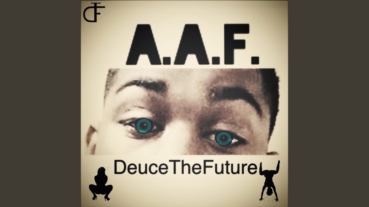 Watch A. A. F on YouTube Watch A. A. F on YouTube