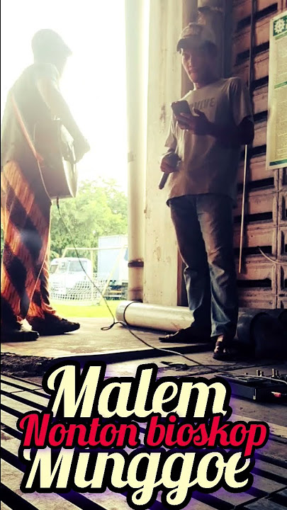 NONTON BIOSKOP with Duo Ma'ul #video #cover #jakarta #benyamins #odlair