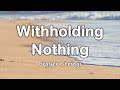 Witholding Nothing | Strings Prayer Music