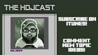 The HojCast Episode 3 Games Im Supposed to Love But Dont