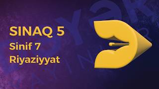 Riyaziyyat 7-ci sinif - Sınaq 5