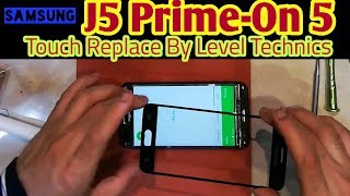 Samsung J5 Prime , On 5 TOUCH Replacement (OCA MACHINE) Disassambly , Teardown