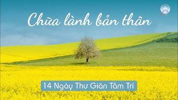 Thiền: Chữa Lành Bản Thân | Inner Space