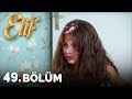 Elif 49 Bölüm HD Elif 49 Bölüm HD