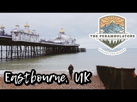 Eastbourne Pier, Town Centre Walk, and Amazing Fried Chicken || UK Travel Vlog