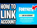 How To Link Fortnite Account To Epic Games Account (PS4/PS5/Xbox/Switch/PC & Mobile) - Full Guide