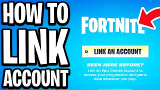 How To Link Fortnite Account To Epic Games Account (PS4/PS5/Xbox/Switch/PC & Mobile) - Full Guide