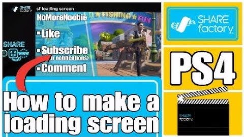 How to make a LOADING SCREEN INTRO on Sharefactory PS4 2020 (Free and Easy)