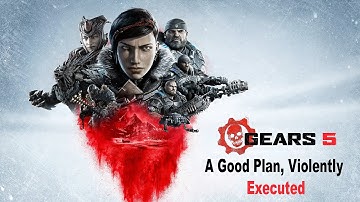 Gears 5 - A Good Plan, Violently Executed - Achievement Guide