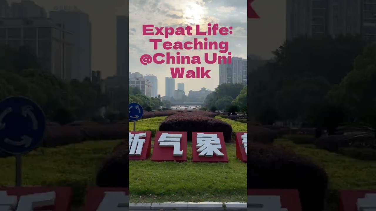 My Walk to Work: Teaching English at a Chinese University (ESL Expat Life in China)