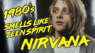 1980s Smells Like Teen Spirit - Nirvana - Full Song