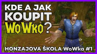 KDE A JAK KOUPIT WOWKO? | Honzajova škola WoWka #1