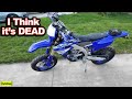 My yamaha yz450fx supermoto is dead abandoned for 2 years  cyclecruza