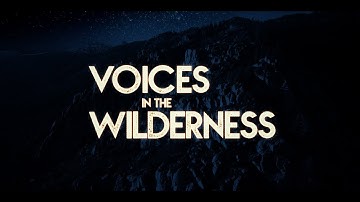 Voices in the Wilderness | Official Trailer