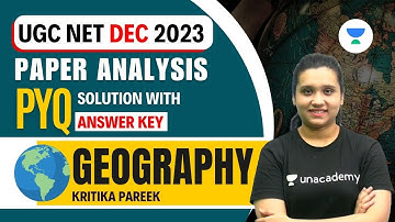 UGC NET Geography | UGC NET 2023 Paper Analysis | PYQ Solution with Answer Key | Kritika Pareek