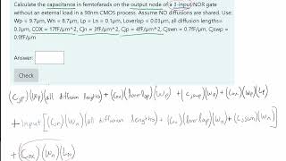 Calculate the capacitance in femtofarads on the output nod... | CPE 151 CMOS and Digital VLSI Design