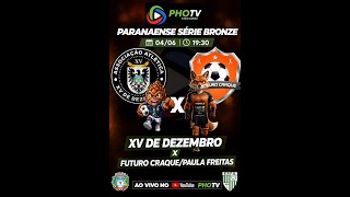 Cdaneonato Paranaense Srie Bronze 2026   Xv De Dezembro X Paula Freitas