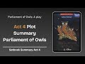 Parliament of Owls Act 4 Plot Summary - EasyElimu