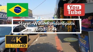 🇧🇷 Street Walk Rondonópolis - Brazil - 4K