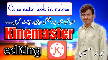 Edit your videos using Kinemaster || Kinemaster tutorial || video by Abrar Hussain