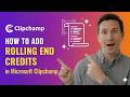 How to Add Rolling End Credits in Microsoft Clipchamp