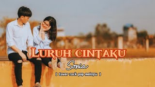 Download Lagu LURUH CINTAKU -SONIA | COVER ROCK POP MELAYU BY THE COVER MP3 Download Lagu LURUH CINTAKU -SONIA | COVER ROCK POP MELAYU BY THE COVER MP3