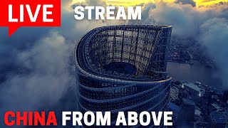 China From Above Ep.2 (Shanghai) | Feb 7th Live Stream