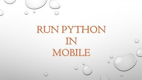 Run Python programs in Mobile | Using Google Colab