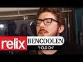 "Hold On" - Bencoolen | The Relix Session | 11/16/17