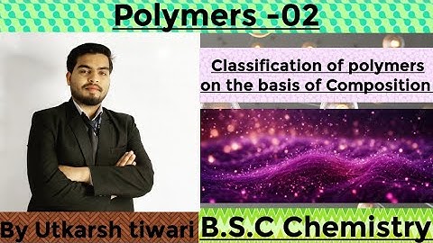 Polymers || Classification of Polymers on the basis of Composition || By learn with Utkarsh