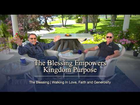 The Blessing Empowers Kingdom Purpose