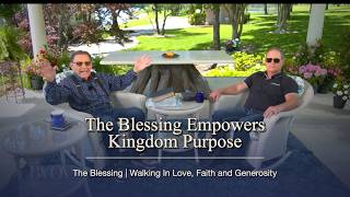 The Blessing Empowers Kingdom Purpose