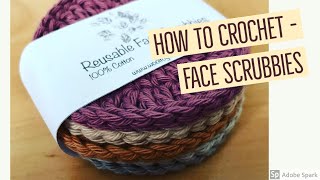 How to crochet  Face Scrubbies