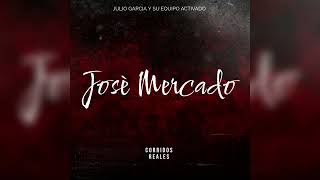 Josè mercado - Julio García