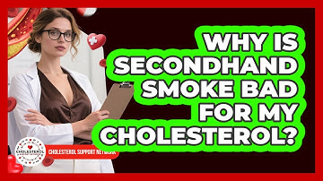Why Is Secondhand Smoke Bad For My Cholesterol? - Cholesterol Support Network