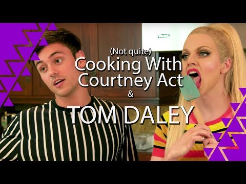 (Not quite) Cooking with Courtney Act and Tom Daley