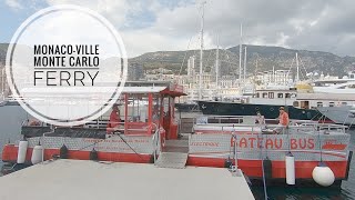 Monaco-Ville to Monte Carlo Ferry Trip on the Bateau Bus