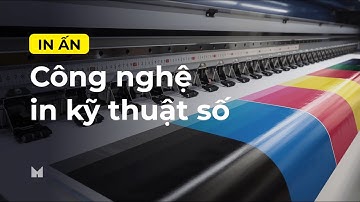 In ấn | Công nghệ in kỹ thuật số
