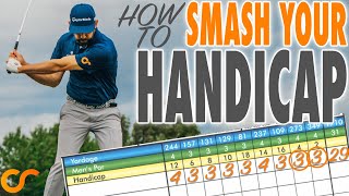 HOW TO SMASH YOUR YOUR HANDICAP NEXT TIME YOU PLAY - Simple on course tips