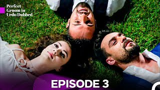 Perfect Groom Episode 3 (Long Episodes)