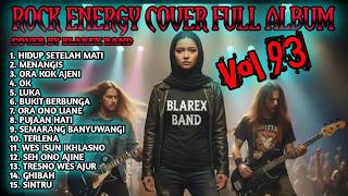 Download Lagu KUMPULAN LAGU INDONESIA VERSI ROCK ENERGI , Cover by BLAREX BAND vol - 93 MP3
