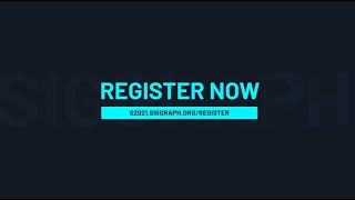 Register for SIGGRAPH 2021