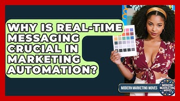 Why Is Real-time Messaging Crucial In Marketing Automation? - Modern Marketing Moves