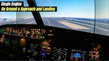 Airbus A320 Tutorial: How to handle the A320 during - Single Engine APP and Landing (With Go Around)
