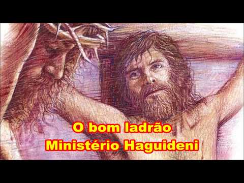 O bom ladrão- Ministério Haguideni com legendas